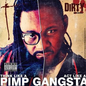 Think Like A Pimp, Act Like A Gangsta