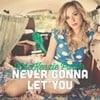 Never Gonna Let You