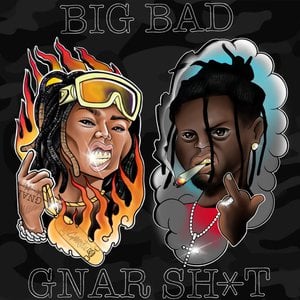 Big Bad Gnar Shit