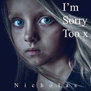 I'm Sorry Too X
