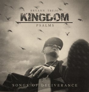 Kingdom Psalms: Songs OF Deliverance