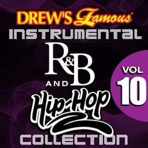Drew's Famous Instrumental R&B And Hip-Hop Collection Vol. 10
