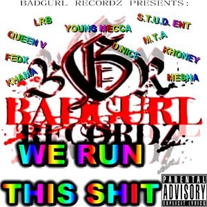 We Run This Shit