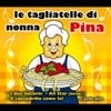 Le tagliatelle di nonna Pina