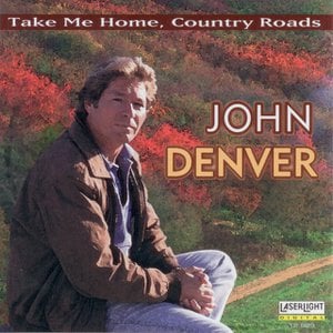 The John Denver Collection, Vol. 1: Take Me Home Country Roads