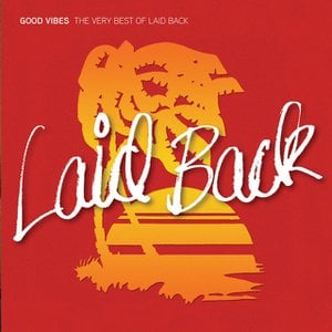 Good Vibes - The Very Best of Laid Back