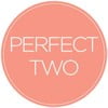 Perfect Two