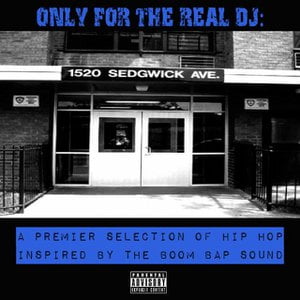 Only for the Real Dj: A Premier Selection of Hip Hop Inspired by the Boom Bap Sound - Volume 2