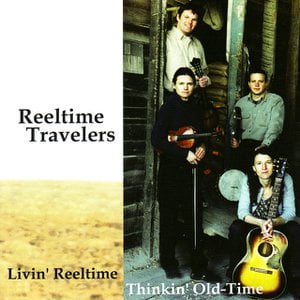 Livin' Reeltime, Thinkin' Old-Time