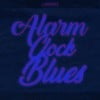 Alarm Clock Blues