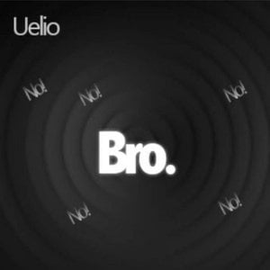 Bro.