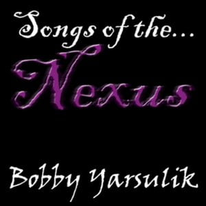 Songs of the Nexus