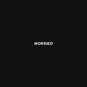WORRIED