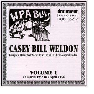 Casey Bill Weldon Vol. 1 1935-1936 Casey Bill Weldon Vol. 1 1935-1936
