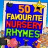 50 Favourite Nursery Rhymes