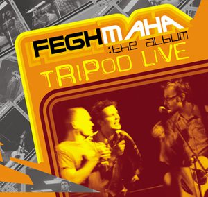 Tripod Live - Fegh Maha