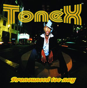 Pronounced Toe-Nay
