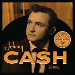 Johnny Cash at Sun Johnny Cash at Sun