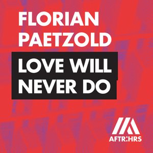 Love Will Never Do