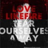 Tear Ourselves Away