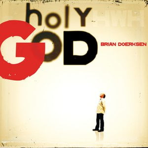Holy God (Anniversary Edition)