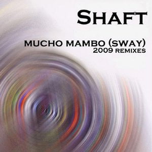 Mucho Mambo (Sway) [2009 Remixes]