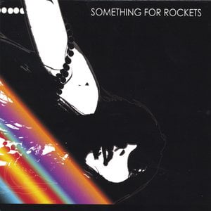 Something For Rockets