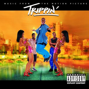 Trippin' Music From The Motion Picture