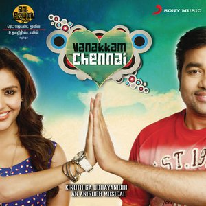 Vanakkam Chennai (Original Motion Picture Soundtrack)