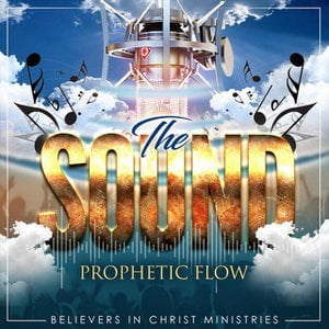 The Sound Prophetic Flow