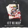 Cut Me Deep