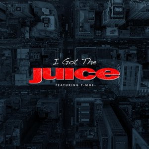 I Got the Juice