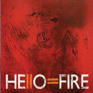 Hello=Fire