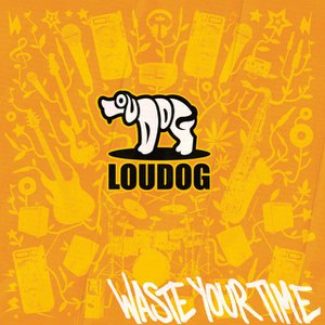 Waste Your Time