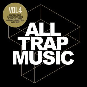 All Trap Music, Vol. 4