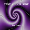 Take a Good Look