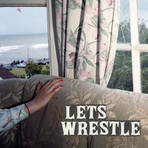 Let's Wrestle