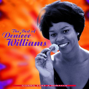 The Best Of Deniece Williams: Gonna Take A Miracle