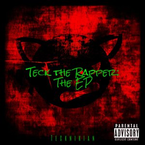 Teck the Rapper: The EP