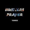 Hustlers Prayer