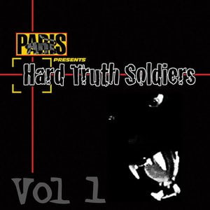 Paris Presents: Hard Truth Soldiers - Volume 1