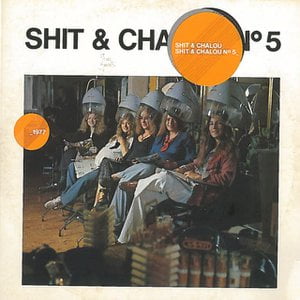 Shit & Chalou No. 5 (Remastered)