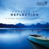 Moments of Reflection