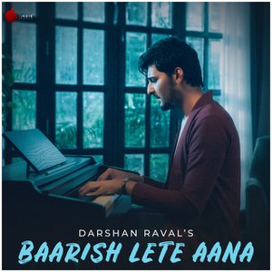 Baarish Lete Aana - Single