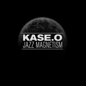 Kase.O Jazz Magnetism