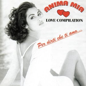 Anima mia Love Compilation