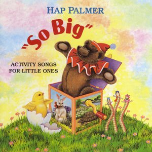 So Big - Activity Songs For Little Ones