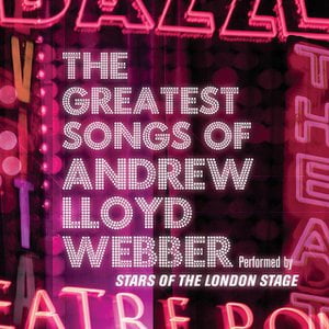 The Greatest Songs Of Andrew Lloyd Webber