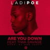 Are You Down (feat. Tiwa Savage)