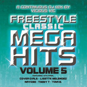 Freestyle Classic Mega Hits Vol. 5